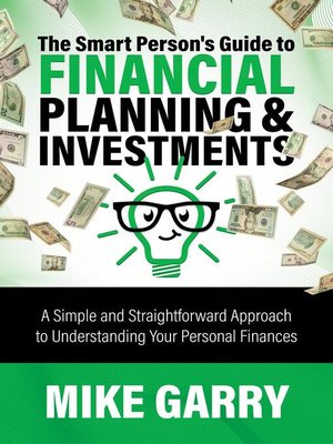 The Smart Person's Guide to Financial Planning & Investments - ebook